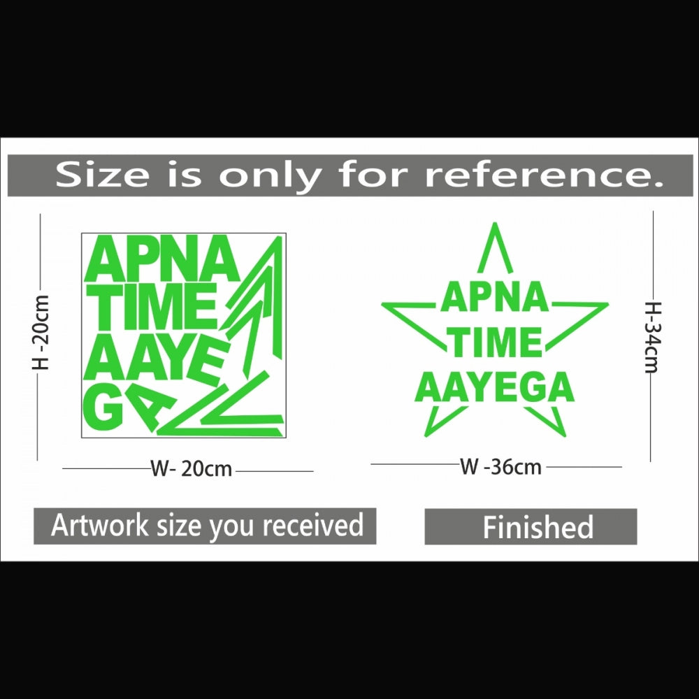Adorable Green Poster Apna Time Aayega Radium Wall Sticker