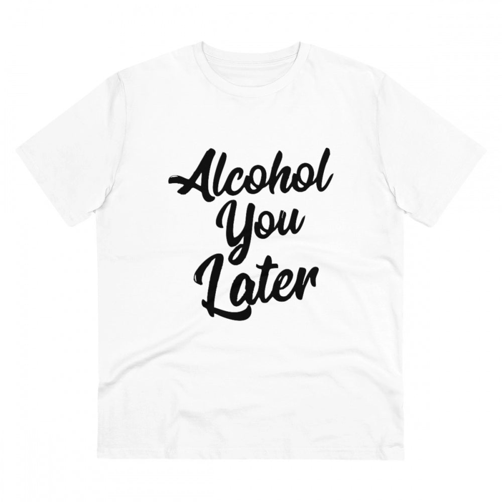 Men's PC Cotton Alcohol You Later Printed T Shirt