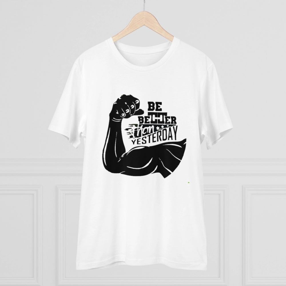 Men's PC Cotton Be Beter Than Yesterday Printed T Shirt