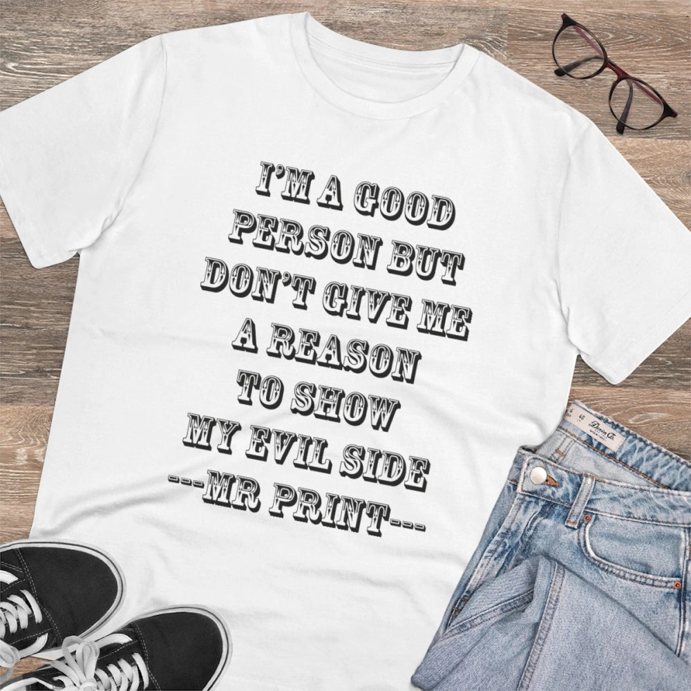 Men's PC Cotton I Am Good Person Printed T Shirt