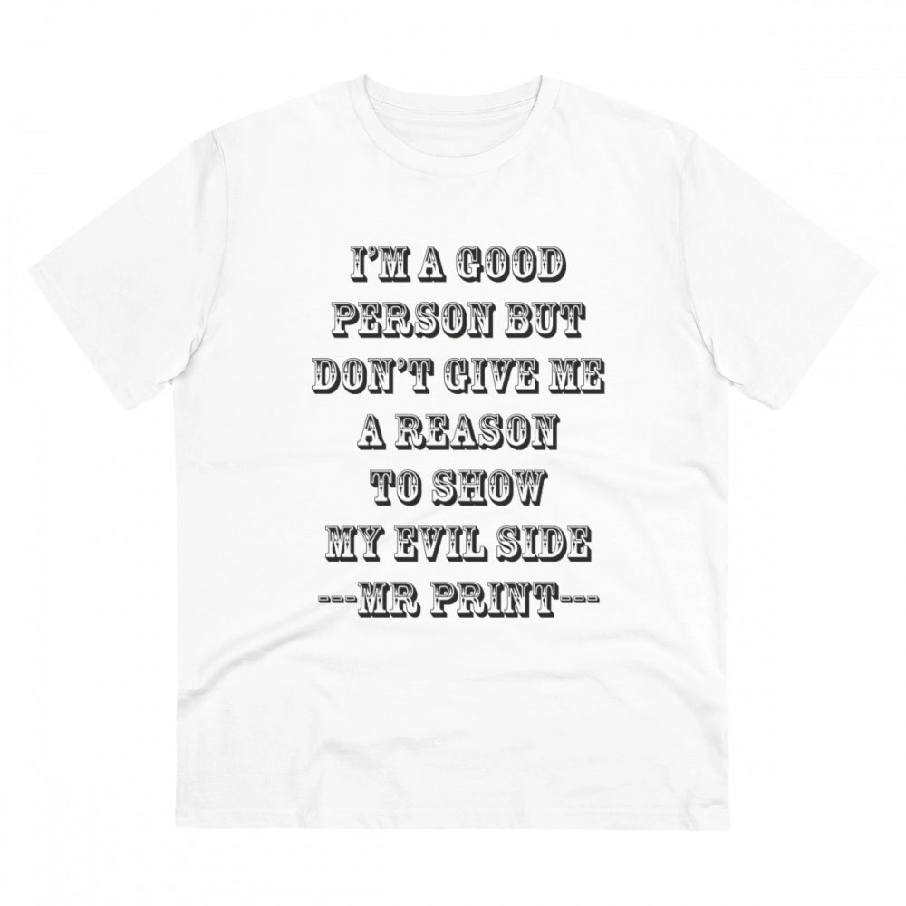 Men's PC Cotton I Am Good Person Printed T Shirt