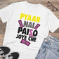 Men's PC Cotton Pyaar Nay Paisa Joy Che Printed T Shirt