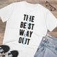 Men's PC Cotton The Best Way Out Printed T Shirt