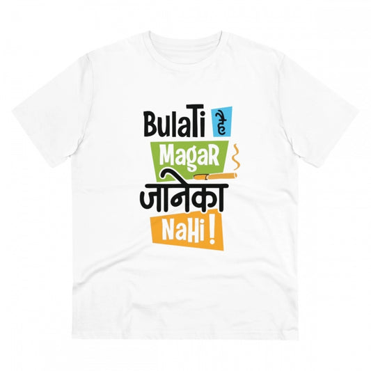 Men's PC Cotton Bulati Hai Magar Jane Ka Nahi Printed T Shirt