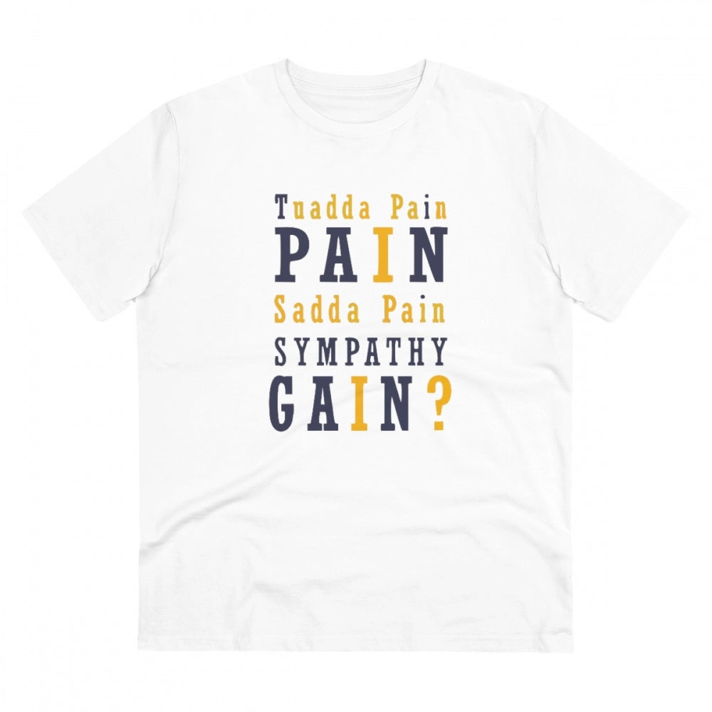 Men's PC Cotton Tuadda Pain Pain Sadda Pain Sympathy Gain Printed T Shirt