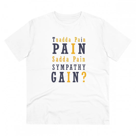 Men's PC Cotton Tuadda Pain Pain Sadda Pain Sympathy Gain Printed T Shirt