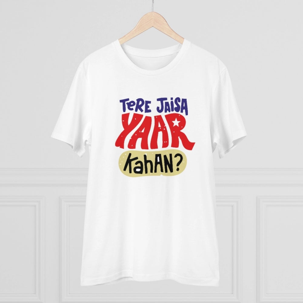 Men's PC Cotton Tere Jeisa Yaar Kaha Printed T Shirt