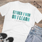 Men's PC Cotton Either I Win Or I Learn Printed T Shirt