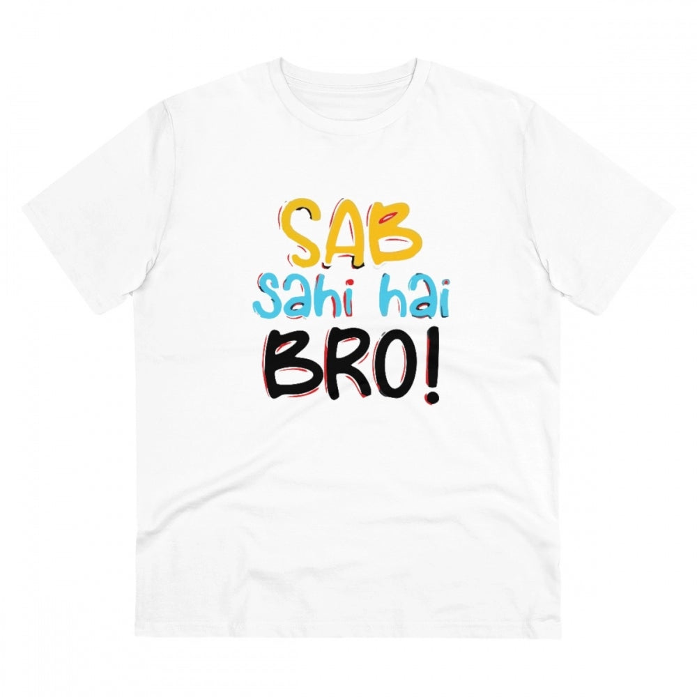 Men's PC Cotton Sab Sahi Hai Bro Printed T Shirt