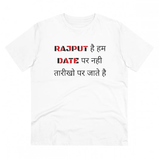 Men's PC Cotton Rajput Hai Hum Date Par Nahi Tarikho Par Jate Hai Printed T Shirt