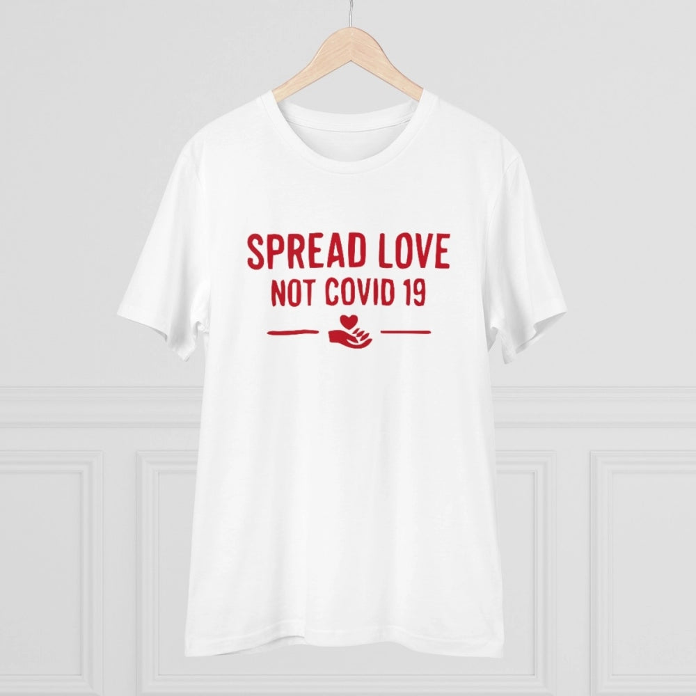Men's PC Cotton Spread Love Not Covid 19 Printed T Shirt