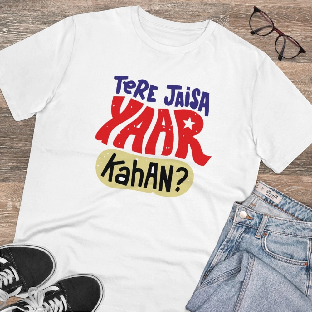 Men's PC Cotton Tere Jeisa Yaar Kaha Printed T Shirt