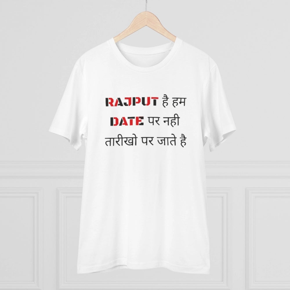Men's PC Cotton Rajput Hai Hum Date Par Nahi Tarikho Par Jate Hai Printed T Shirt